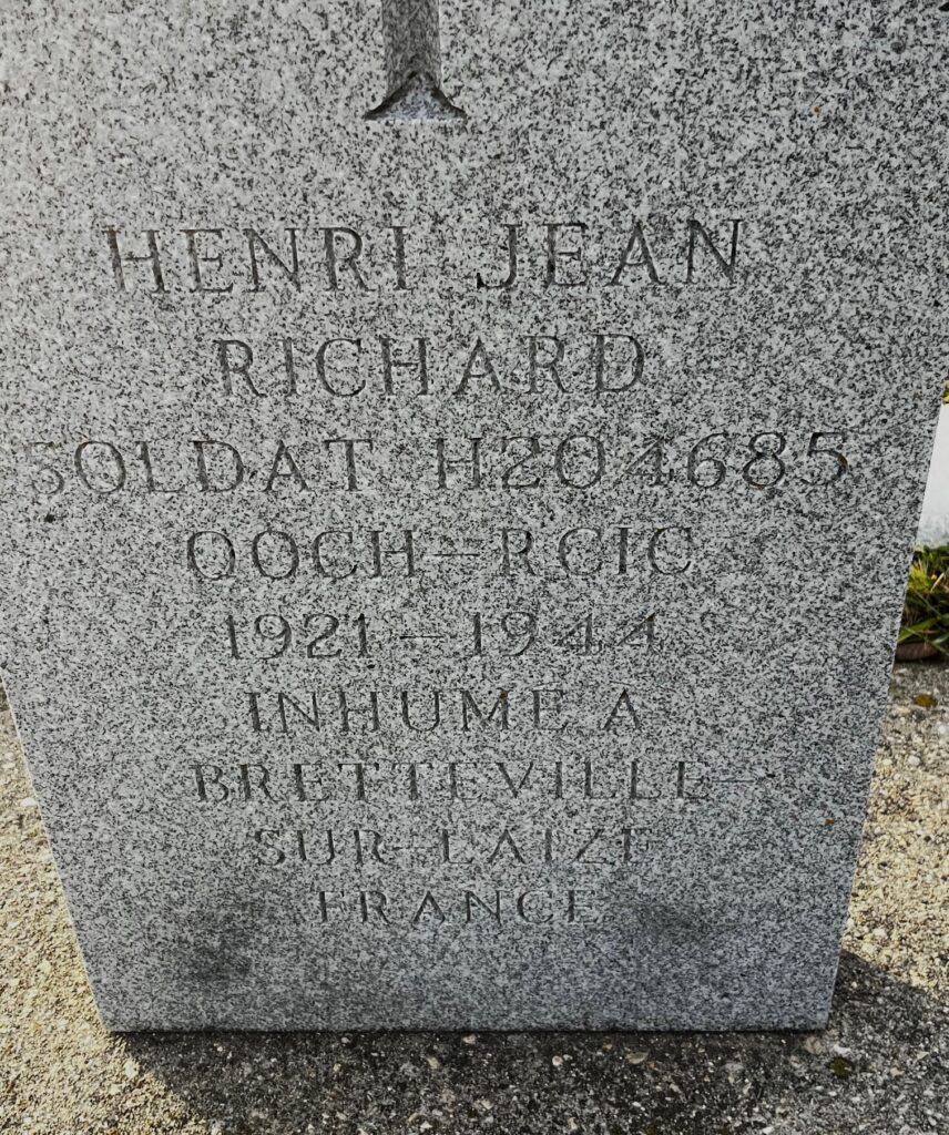 Inscription - HENRI JEAN RICHARD - SOLDAT - H204685 - QOCH - 1921-1944 - INHUME A BRETTEVILLE SUR LAIZE FRANCE
